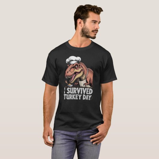 SurvivedTurkeyDay TRex Chef Funny Thanksgiving Tシャツ (正面フル)