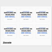 Surviving On Deadlines And Denial Funny Sticker スクエアシール (シート)