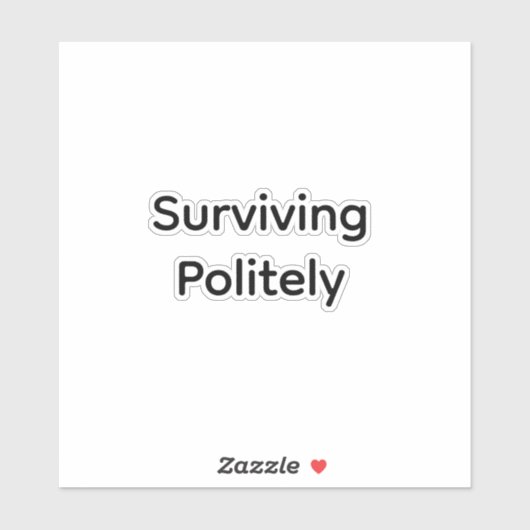 Surviving politely シール (シート)