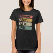 Surviving Purely out of Spite A Humorous Joke Quot Tシャツ (正面)