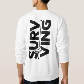 Surviving T-Shirt | Bold Minimal Dry Humor Typogra スウェットシャツ (裏面)