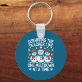 Surviving The Teacher Life One Meltdown At A Time  キーホルダー (正面)