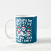Surviving The Teacher Life One Meltdown At A Time  コーヒーマグカップ (左)