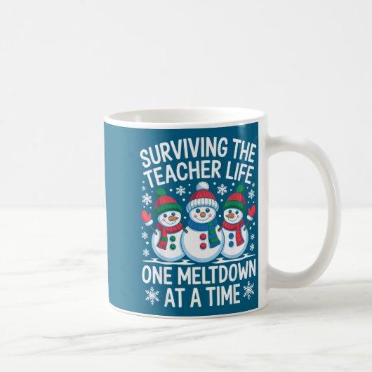 Surviving The Teacher Life One Meltdown At A Time  コーヒーマグカップ (右)