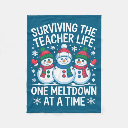 Surviving The Teacher Life One Meltdown At A Time  フリースブランケット (正面)