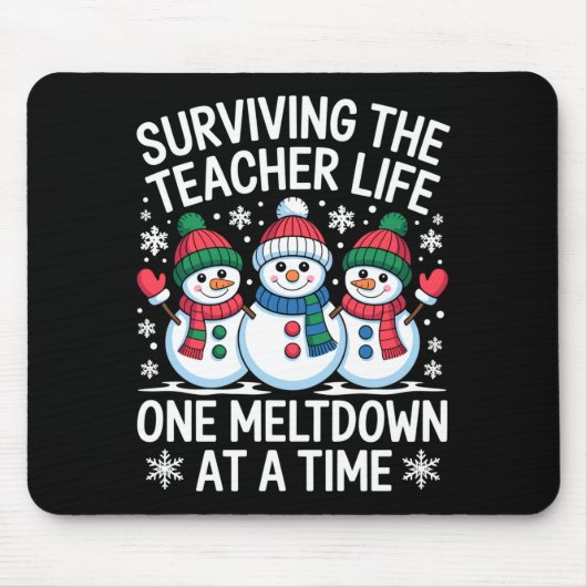 Surviving The Teacher Life One Meltdown At A Time  マウスパッド (正面)