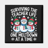 Surviving The Teacher Life One Meltdown At A Time マグネット (正面)