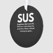 Sus定義疑わしいフレンド演技Sus オーナメント (正面)