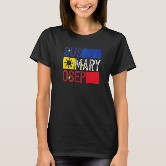 Sus Mary Osepフィリピン人のための表現 Tシャツ (正面)