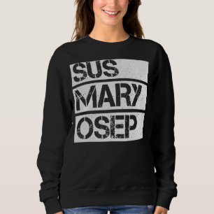 Sus Mary Osep笑わされるはイライラして言った スウェットシャツ