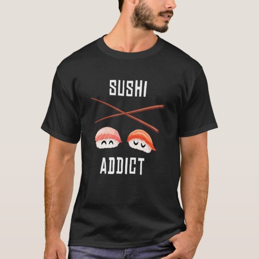Sushi Addict I Japanまき調理師食日本の寿司 Tシャツ (正面)