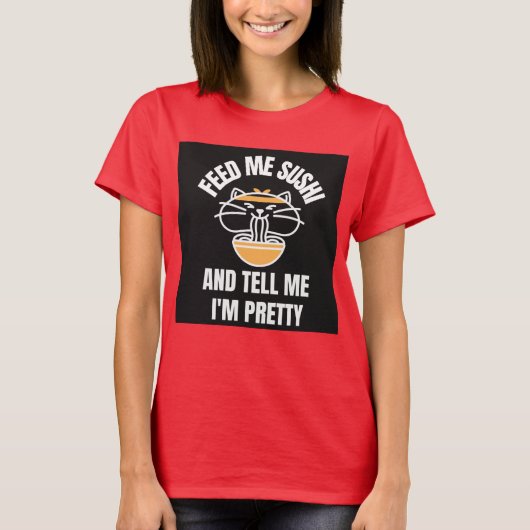 SUSHI CAT 食べ物を与え - Tシャツだとかわいらし言う Tシャツ (正面)
