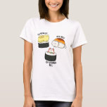 Sushi Cats Funny Sushi Pun Tシャツ<br><div class="desc">すし猫おもしろいすしプリンには、子猫のタミオ語、ミナギ語、猫リフォルニアという3種類の素晴らしい寿司が転がある。すしおもしろいや猫や駄洒落を愛する家族や友人へのパンプギフト。</div>