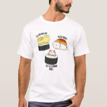 Sushi Cats Funny Sushi Pun Tシャツ<br><div class="desc">すし猫おもしろいすしプリンには、子猫のタミオ語、ミナギ語、猫リフォルニアという3種類の素晴らしい寿司が転がある。すしおもしろいや猫や駄洒落を愛する家族や友人へのパンプギフト。</div>