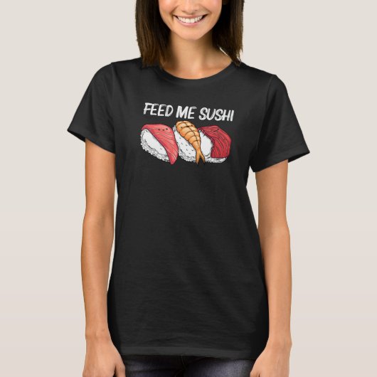 Sushi For Men Women Kids Japanese Sushi Tシャツ (正面)