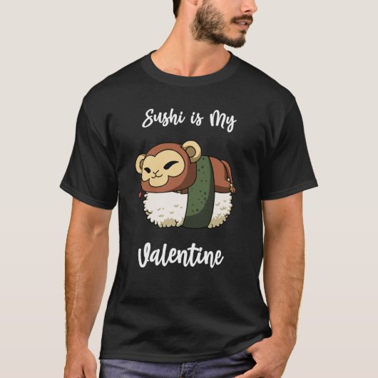 Sushi is My Valentine Monkey Valentine's Day Tシャツ (正面)
