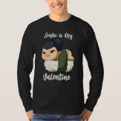 Sushi is My Valentine Sumo Wrestler Valentine's Da Tシャツ (正面)