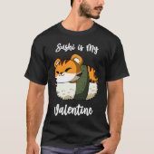 Sushi is My Valentine Tiger Funny Valentine's Day Tシャツ (正面)