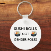 Sushi Not 転が Gender Roles Keychain キーホルダー (正面)