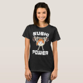 Sushi Power  Gym Vegetarian Workout Muscle Powerli Tシャツ (正面フル)