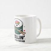 Sushi Rollin’ With You Forever Mug コーヒーマグカップ (正面右)
