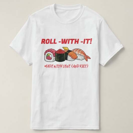 SUSHI VIBES: Your New Go-To Tee! Tシャツ (デザイン正面)