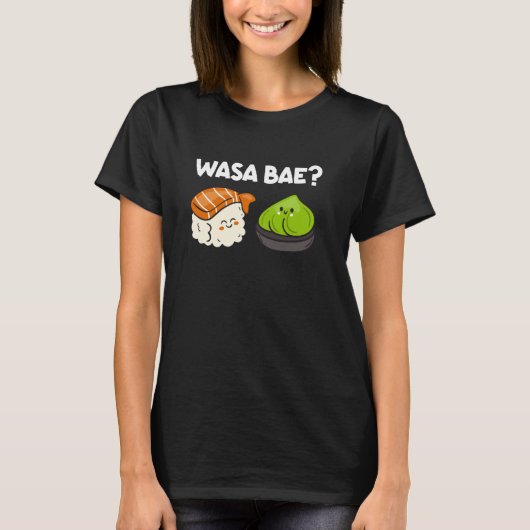 Sushi Wasabi Wasa Bae Tシャツ (正面)