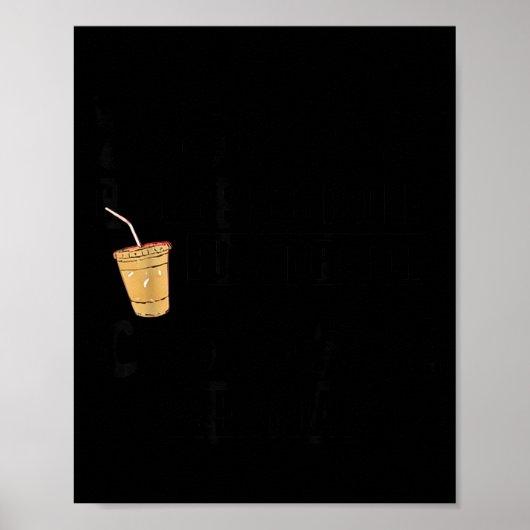 Suspect Claims Shes Broke But Stops For Iced Coffe ポスター (正面)