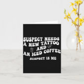 Suspect Needs A New Tattoo And An Iced Coffee. Sus カード (黄色い花)