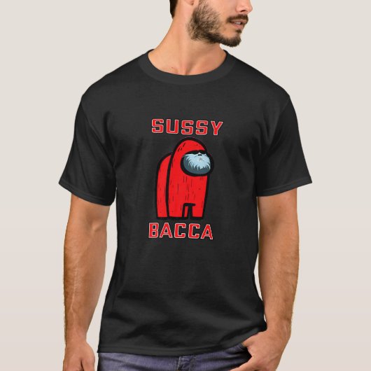 Sussy Baccaゲームミームfor On Of Suss Tシャツ (正面)