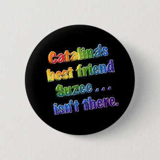 Suzeeはそこにありません 缶バッジ