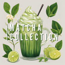Matcha-Collection