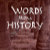 WordsFromHistory