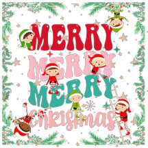 Merry Merry Merry Christmas with Child Elfs