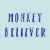 MonkeyBeliever