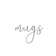 • M U G S •