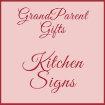Grandmother's Kitchen Signs
