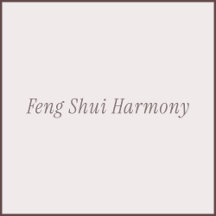 Feng Shui Harmony