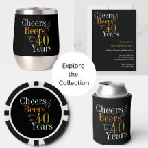 40th Birthday Party Cheers and Beers Black Gold