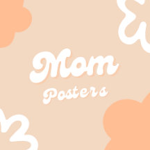 Mom Posters Collection