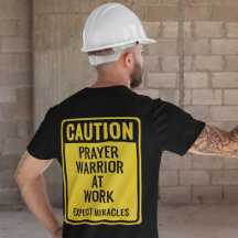 Caution: Prayer Warrior at Work Construction Sign
