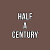 HALF A CENTURY