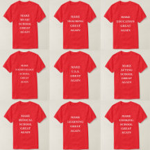 Make Education Great Again Slogan Shirts 