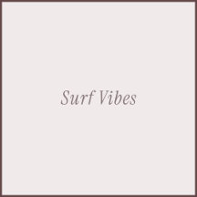 Surf Vibes