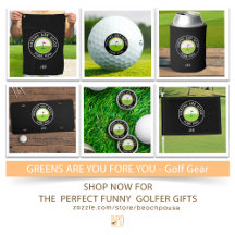 GREENS ARE GOOD FORE YOU! – Funny Golf Gifts