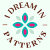I Dream in Patterns