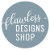 FlawlessDesignsShop