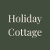 Holiday Cottage