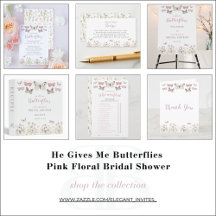 He Gives Me Butterflies Pink Floral Bridal Shower