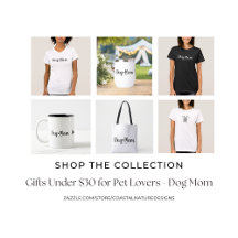 Gifts Under $30 for Pet Lovers - Dog Mom